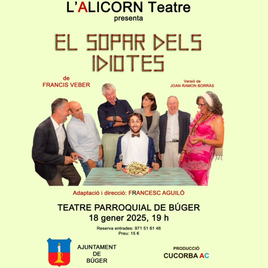 REPRESENTACIÓ DE LA DIVERTIDA COMÈDIA “EL SOPAR DELS IDIOTES”