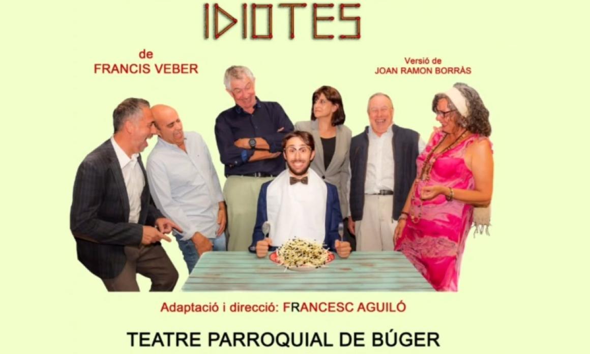 REPRESENTACIÓ DE LA DIVERTIDA COMÈDIA “EL SOPAR DELS IDIOTES”