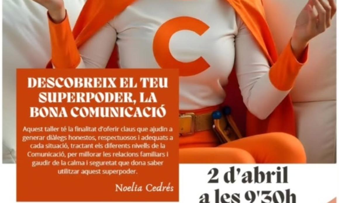 DESCOBREIX EL TEU SUPERPODER, LA BONA COMUNICACIÓ   